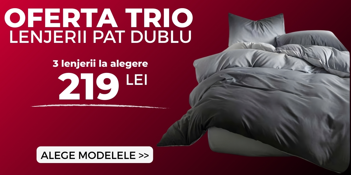 oferta trio lenjerii de pat 3 la 219 lei