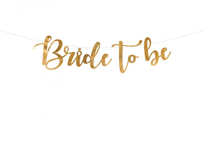 Banner Bride to be gold 80x19cm